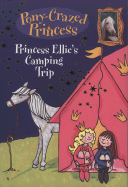 Princess Ellie's Camping Trip