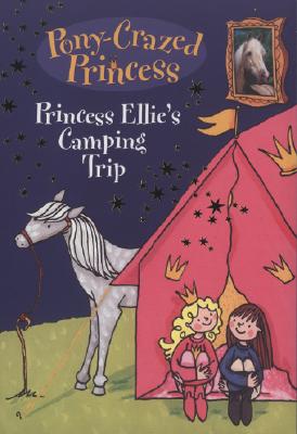 Princess Ellie's Camping Trip - Kimpton, Diana