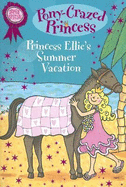 Princess Ellie's Summer Vacation - Kimpton, Diana