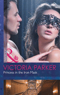 Princess In The Iron Mask - Parker, Victoria