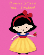 Princess Letters & More Workbook: Tracing Letters and Numbers Workbook with Activities