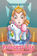 Princess Lily and The Chompie Zompies