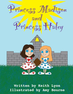 Princess Madison and Princess Haley