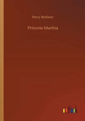 Princess Maritza - Brebner, Percy