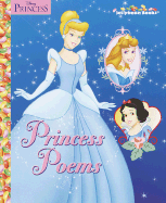 Princess Poems - Posner, Fran, and Random House Disney, and Disney Press (Creator)