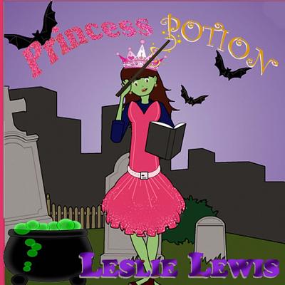 Princess potion - Lewis, Leslie, Dr.