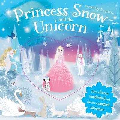 Princess Snow and the Unicorn - 