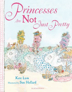 Princesses Are Not Just Pretty