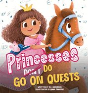 Princesses Don't Go On Quests