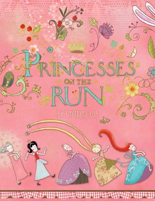 Princesses on the Run - Coh, Smiljana