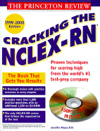 Princeton Review: Cracking the NCLEX-RN with Sample Tests on CD-ROM, 1999-2000 Edition - Meyer, Jennifer A, R.N.