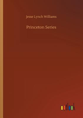 Princeton Series - Williams, Jesse Lynch