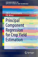 Principal Component Regression for Crop Yield Estimation