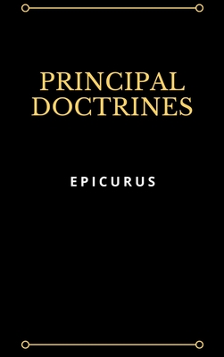 Principal Doctrines - Epicurus