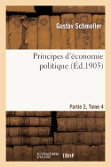 Principes d'?conomie Politique. Partie 2, Tome 4