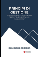 Principi di gestione: Introduzione ai concetti e alle teorie fondamentali del management