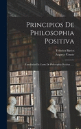 Principios De Philosophia Positiva: Extrahidos Do Curso De Philosophia Positiva ......