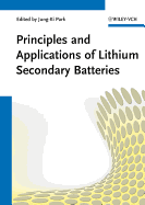 Principles and Applications of Lithium Secondary Batteries