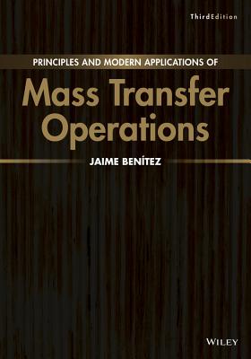 Principles and Modern Applications of Mass Transfer Operations - Benitez, Jaime