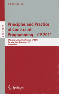 Principles and Practice of Constraint Programming -- CP 2011: 17th International Conference, CP 2011, Perugia, Italy, September 12-16, 2011, Proceedings