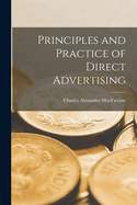 Principles and Practice of Direct Advertising