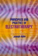 Principles and Practice of Electrotherapy - Kahn, Joseph