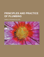 Principles and Practice of Plumbing