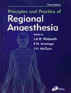 Principles and Practice of Regional Anesthesia