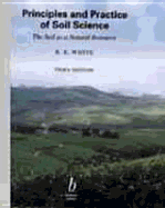 Principles and Practice of Soil Science - White, R E