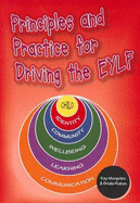 Principles and Practices for Driving the EYLF