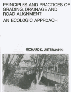 Principles and Practices of Grading, Drainage and Road Alignment: An Ecologic Approach