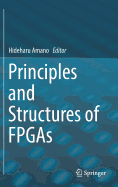 Principles and Structures of FPGAs