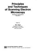 Principles and Techniques of Scanning Electron Microscopy: Biological Applications, Vol.6