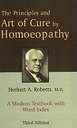 Principles & Art of Cure by Homoeopathy: A Modern Textbook with Word Index: 3rd Edition