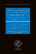 Principles, Definitions and Model Rules of European Private Law: Draft Common Frame of Reference (Dcfr)
