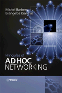 Principles of Ad Hoc Networking - Barbeau, Michel, and Kranakis, Evangelos