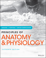 Principles of Anatomy and Physiology, 15e High School Binding