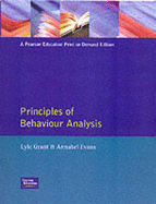 Principles of Behavior Analysis - Grant, Lyle, and Evans, Annabel Ness