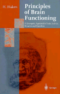Principles of Brain Functioning: A Synergetic Approach to Brain Activity, Behavior and Cognition