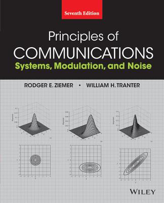 Principles of Communications - Ziemer, Rodger E, and Tranter, William H
