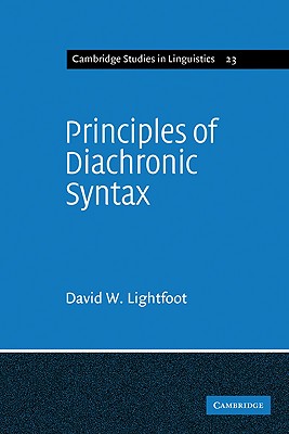 Principles of Diachronic Syntax - Lightfoot