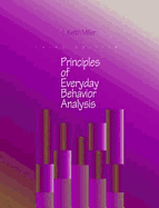 Principles of Everyday Behavior Analysis - Miller, L Keith