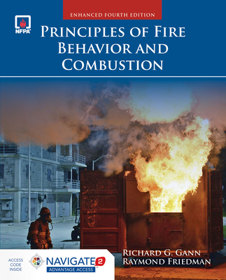 Principles of Fire Behavior and Combustion - Gann, Richard, and Friedman, Raymond