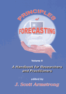 Principles of Forecasting: A Handbook for Researchers and Practitioners