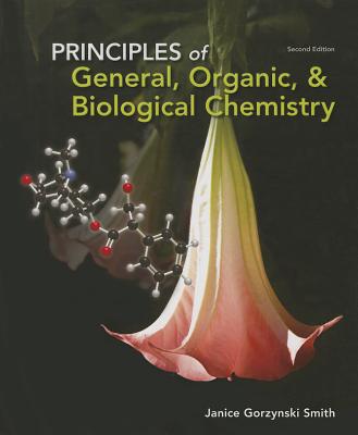 Principles of General, Organic, & Biological Chemistry - Smith, Janice