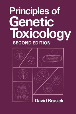 Principles of Genetic Toxicology - Brusick, D.