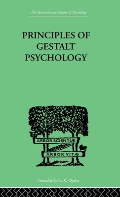 Principles Of Gestalt Psychology - Koffka, Kurt