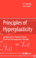 Principles of Hyperplasticity: An Approach to Plasticity Theory Based on Thermodynamic Principles