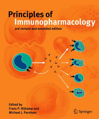 Principles of Immunopharmacology - Nijkamp, F.P. (Editor), and Parnham, Michael (Editor)