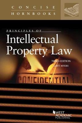 Principles of Intellectual Property Law - Myers, Gary